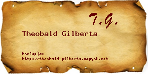 Theobald Gilberta névjegykártya